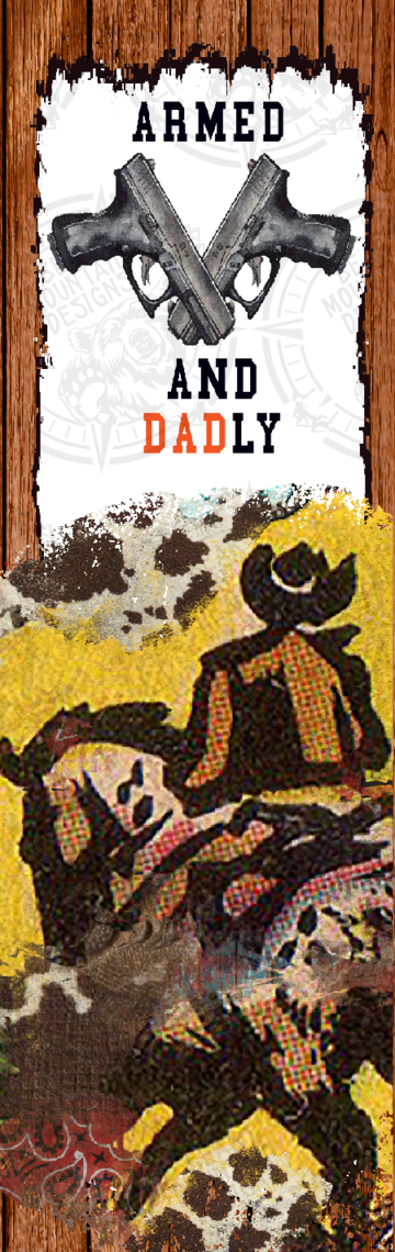 Armed And Dadly Cowboy