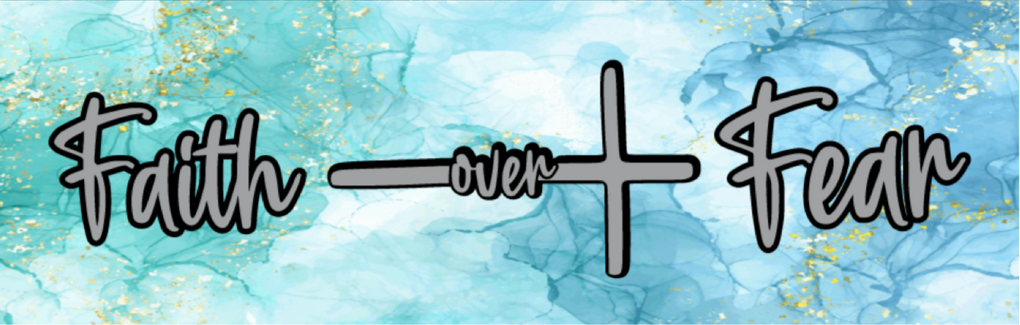 Faith Over Fear Blue