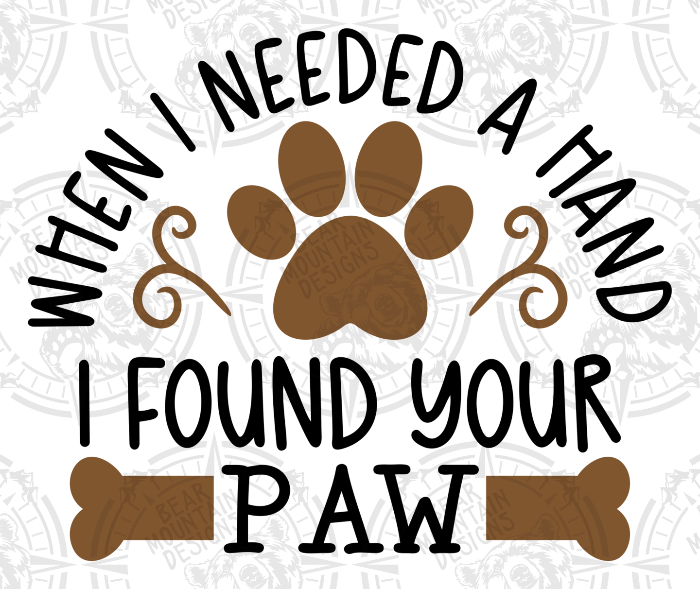 I Found Your Paw - Dog White Background