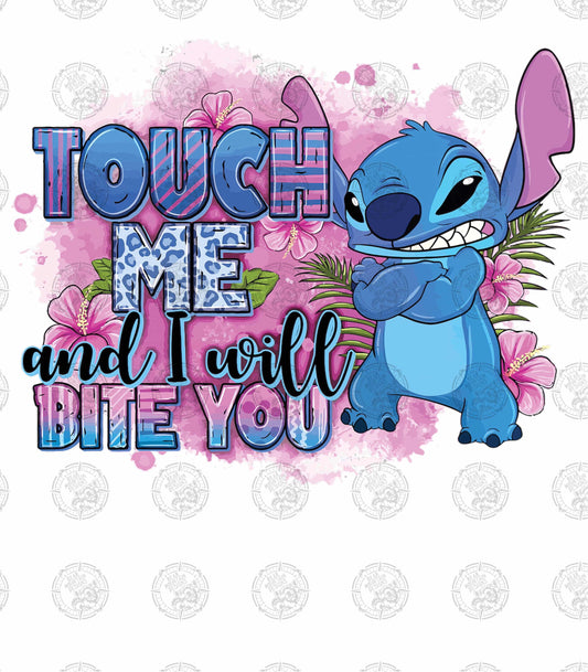 Touch Me And I Will Bite You