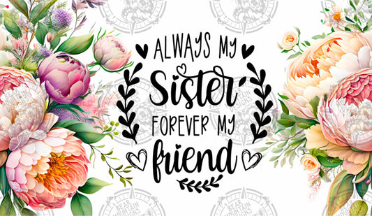 Always My Sister - Cup Wrap