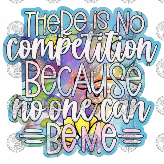 There Is No Competition