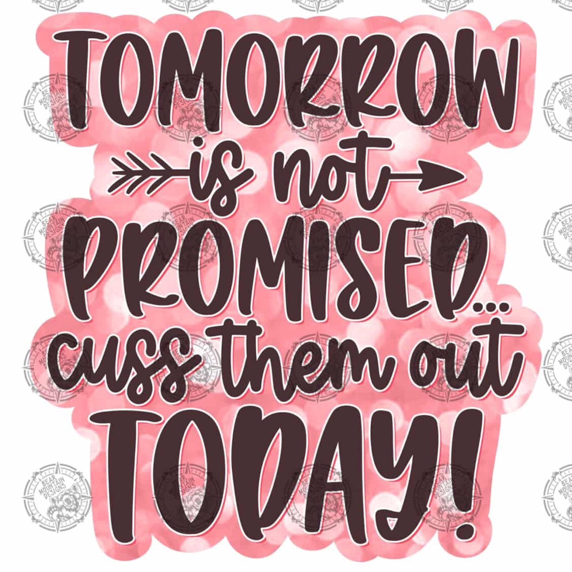 Tomorrow Is Not Promised - 2