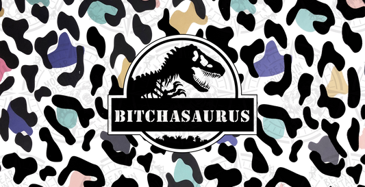 Bitchasaurus - Cup Wrap