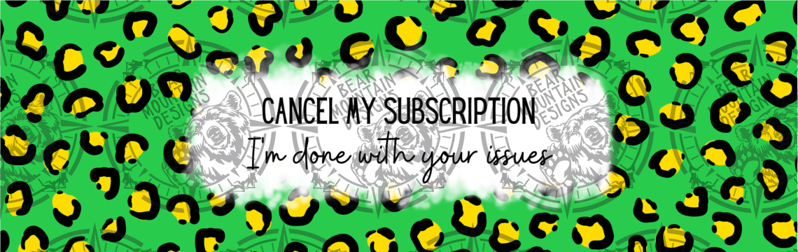 Cancel My Subscription Animal Print - Pen Wrap