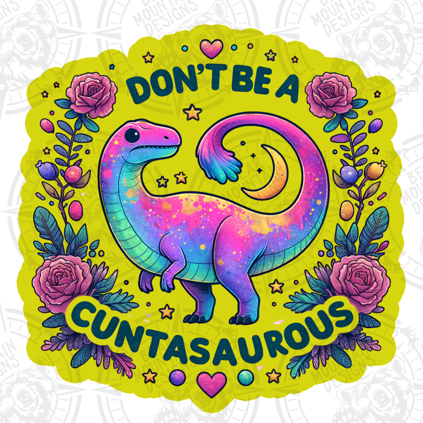 Dont Be A Cuntasaurus 3