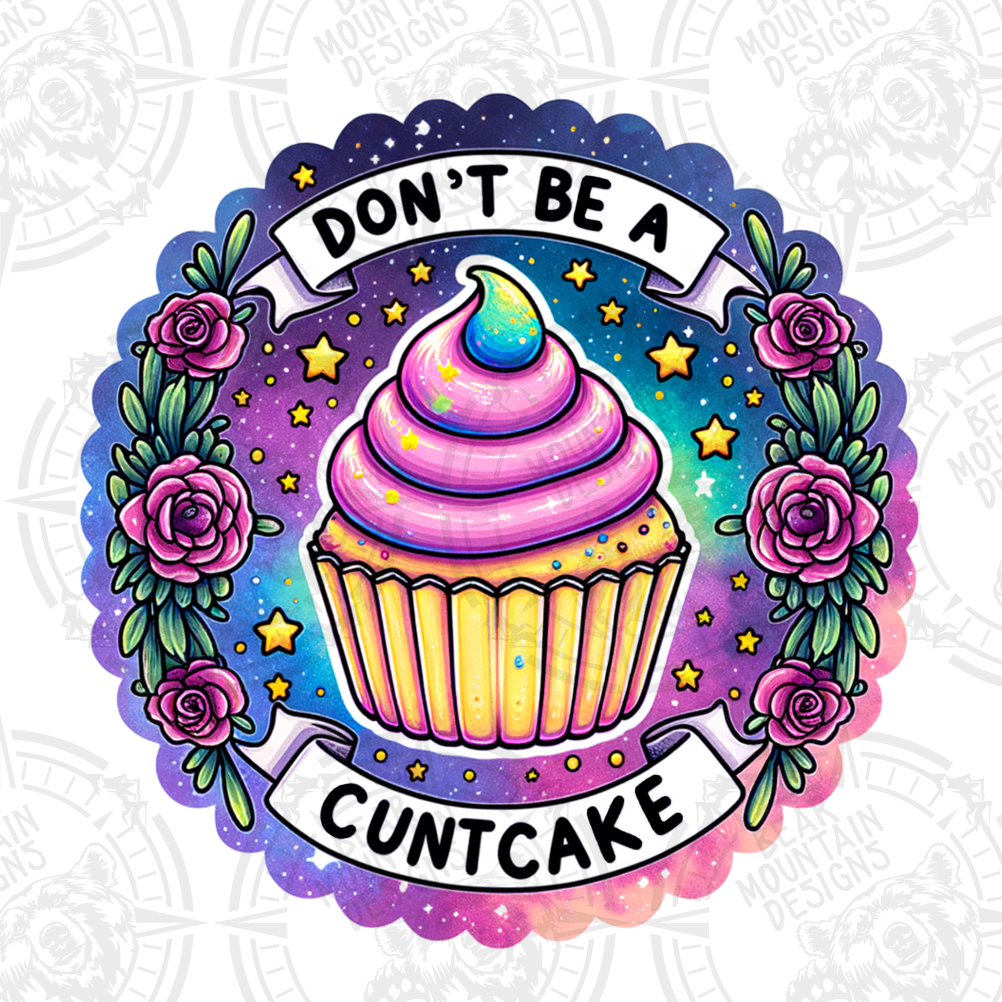 Dont Be A Cuntcake 3