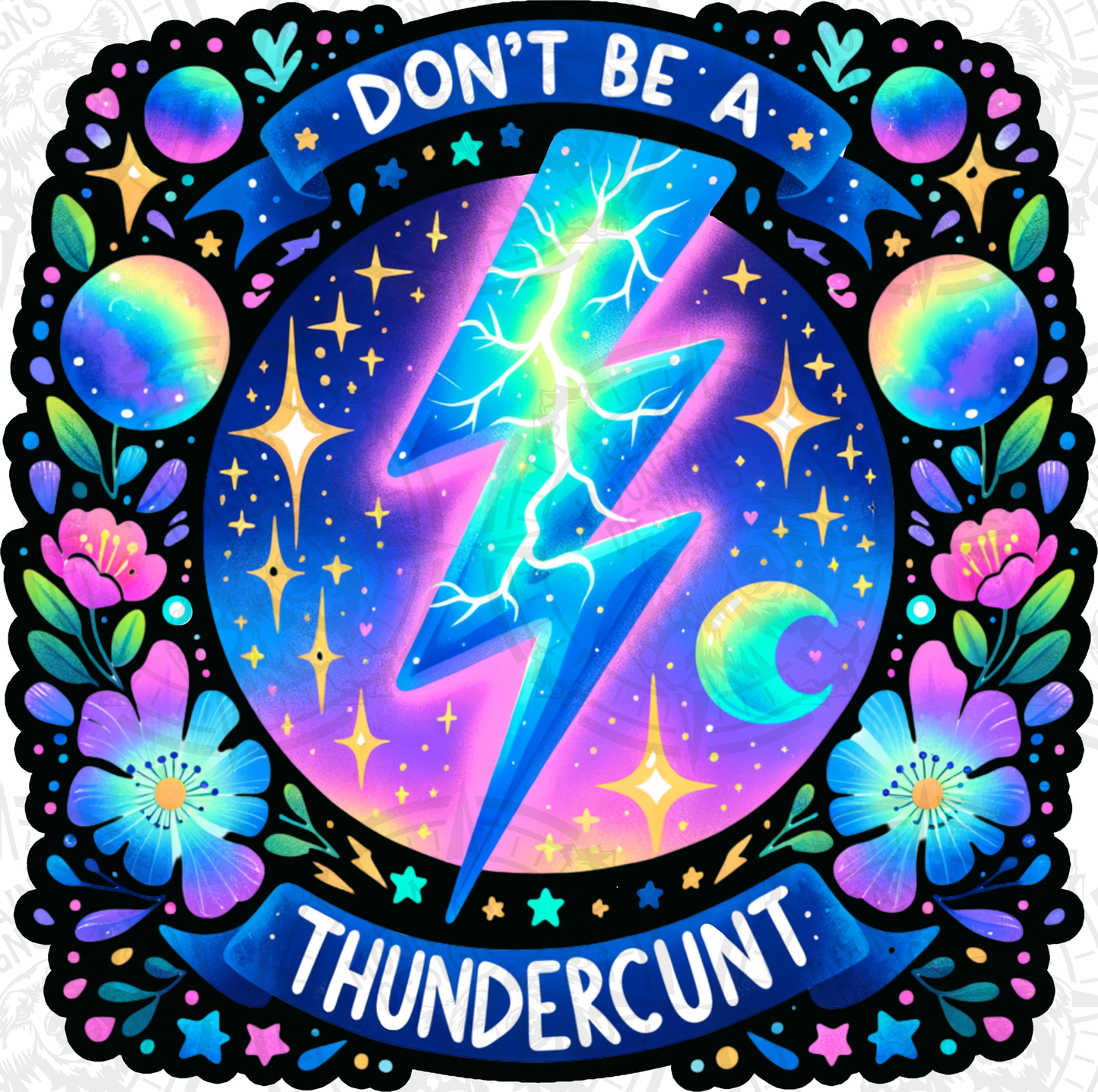 Dont Be A Thundercunt 2