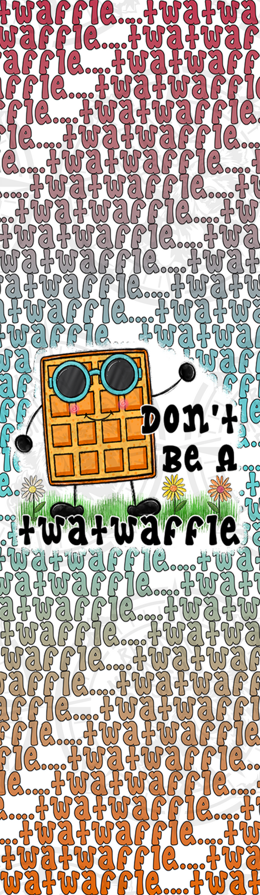 Dont Be A Twatwaffle - Pen Wrap