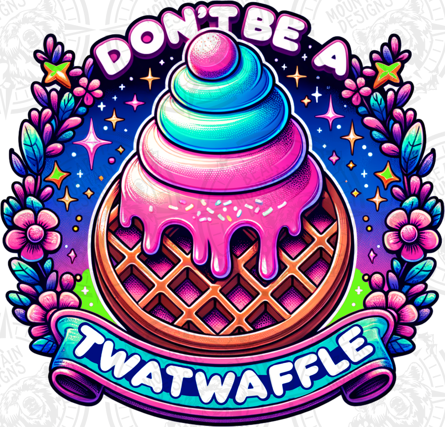 Dont Be A Twatwaffle 2