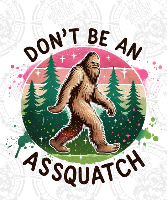 Dont Be An Assquatch