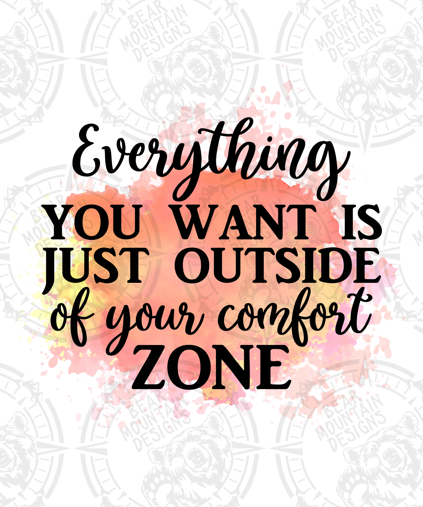 Everything You Want Is Just Outside Your Comfort Zone