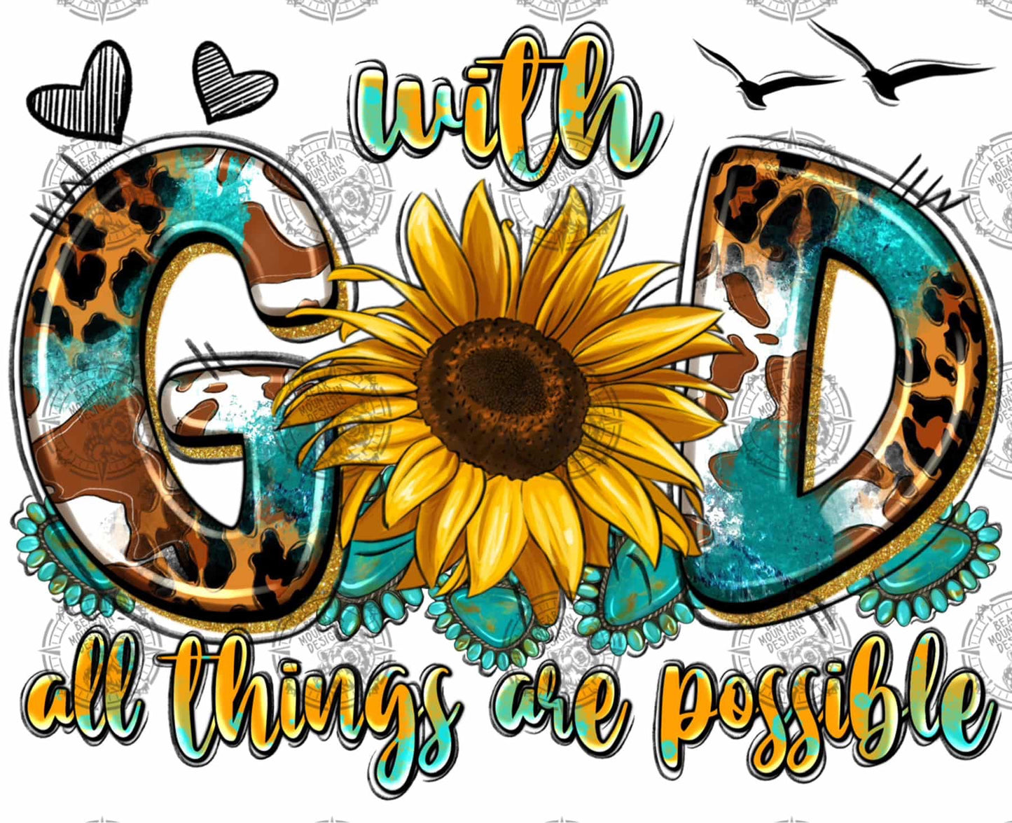 With God All Things Are Possible - Sunflower