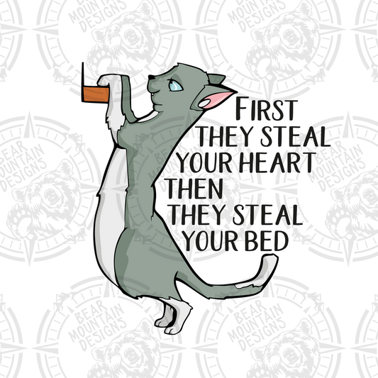 First They Steal Your Heart Cat - White Border