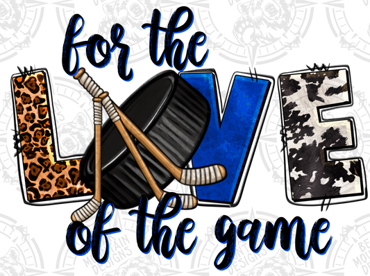 For The Love Of The Game - Blue Hockey