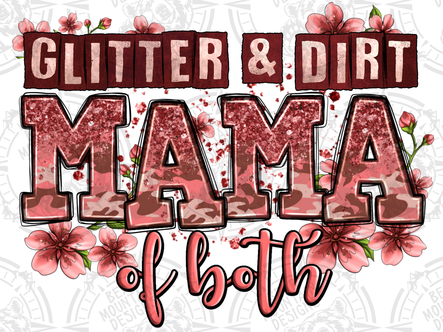 Glitter & Dirt Mama Of Both - Pink