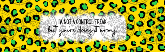 Im Not A Control Freak Animal Print - Pen Wrap