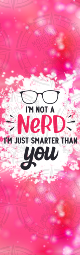 Im Not a Nerd - Pen Wrap