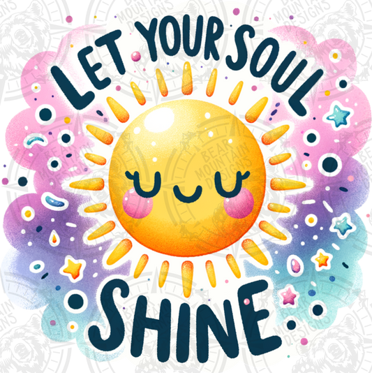 Let Your Soul Shine