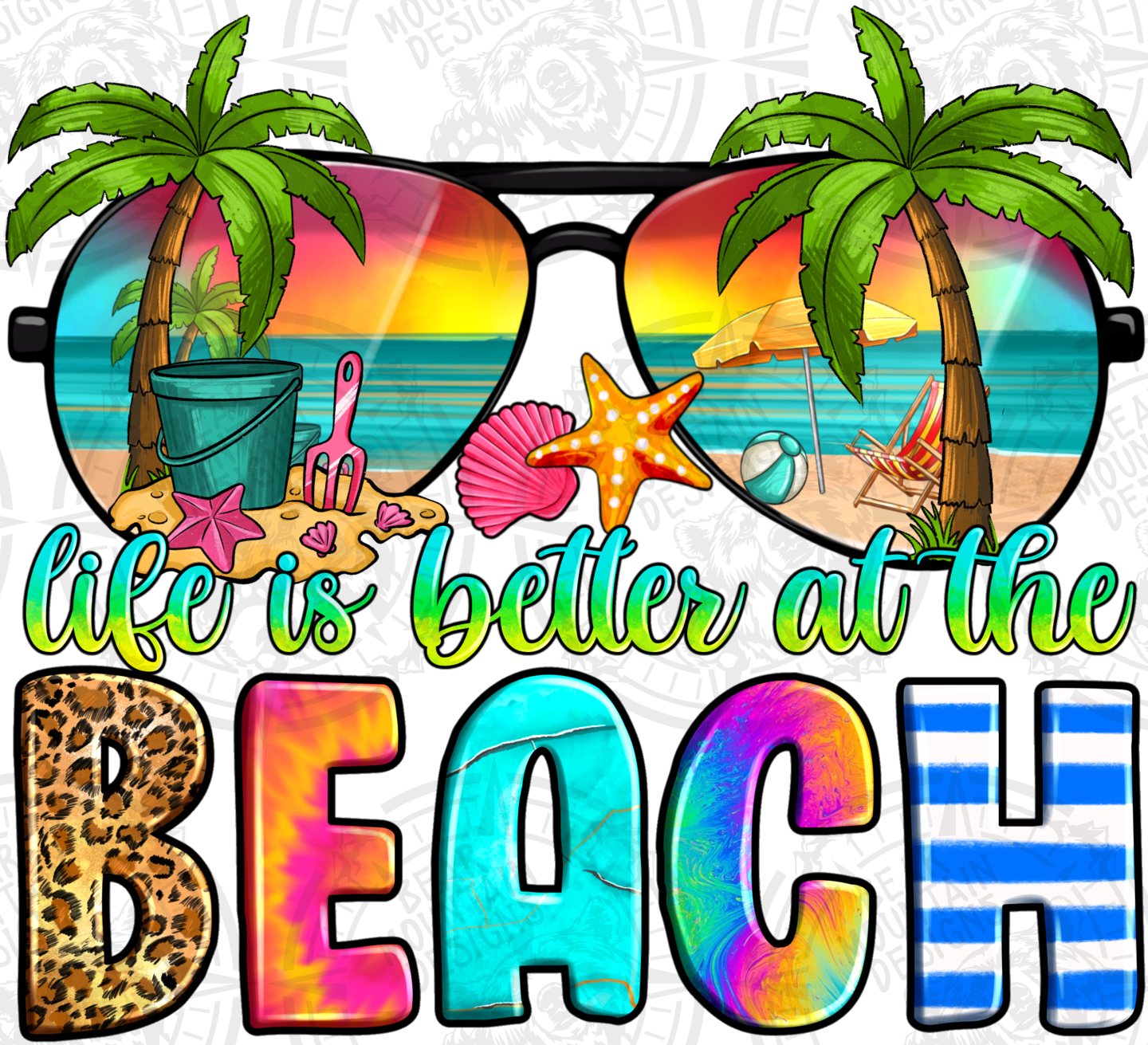 Life Is Better At The Beach 1