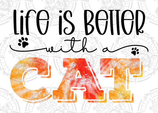 Life Is Better With A Cat - White Border