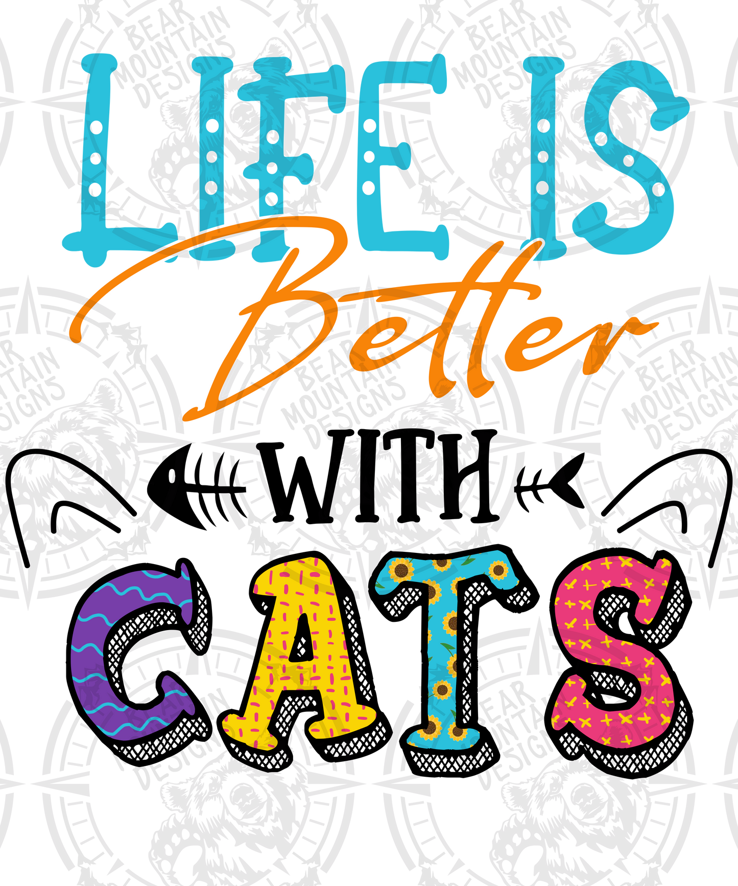 Life Is Better With Cats 1