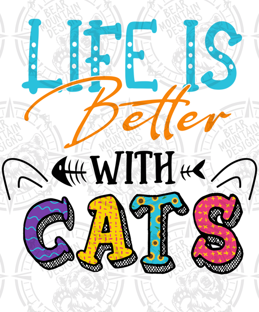 Life Is Better With Cats 1