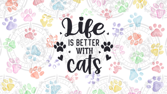 Life Is Better With Cats - Cup Wrap