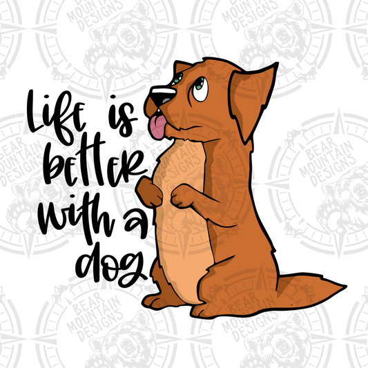 Life Is Better With Dogs 1 - White Border