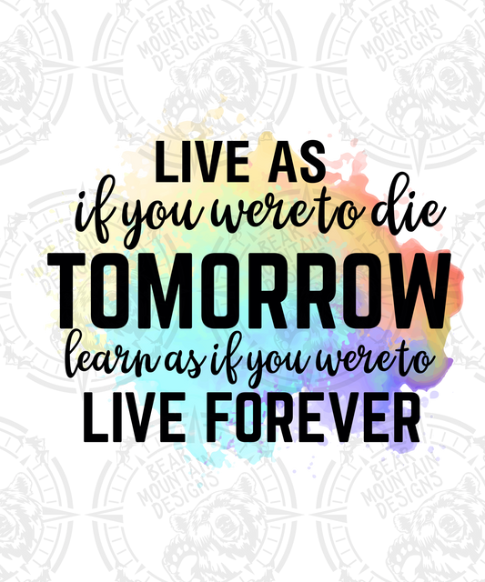 Live As If You Were To Die Tomorrow