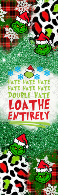 Loathe Entirely Grinch - Pen Wrap