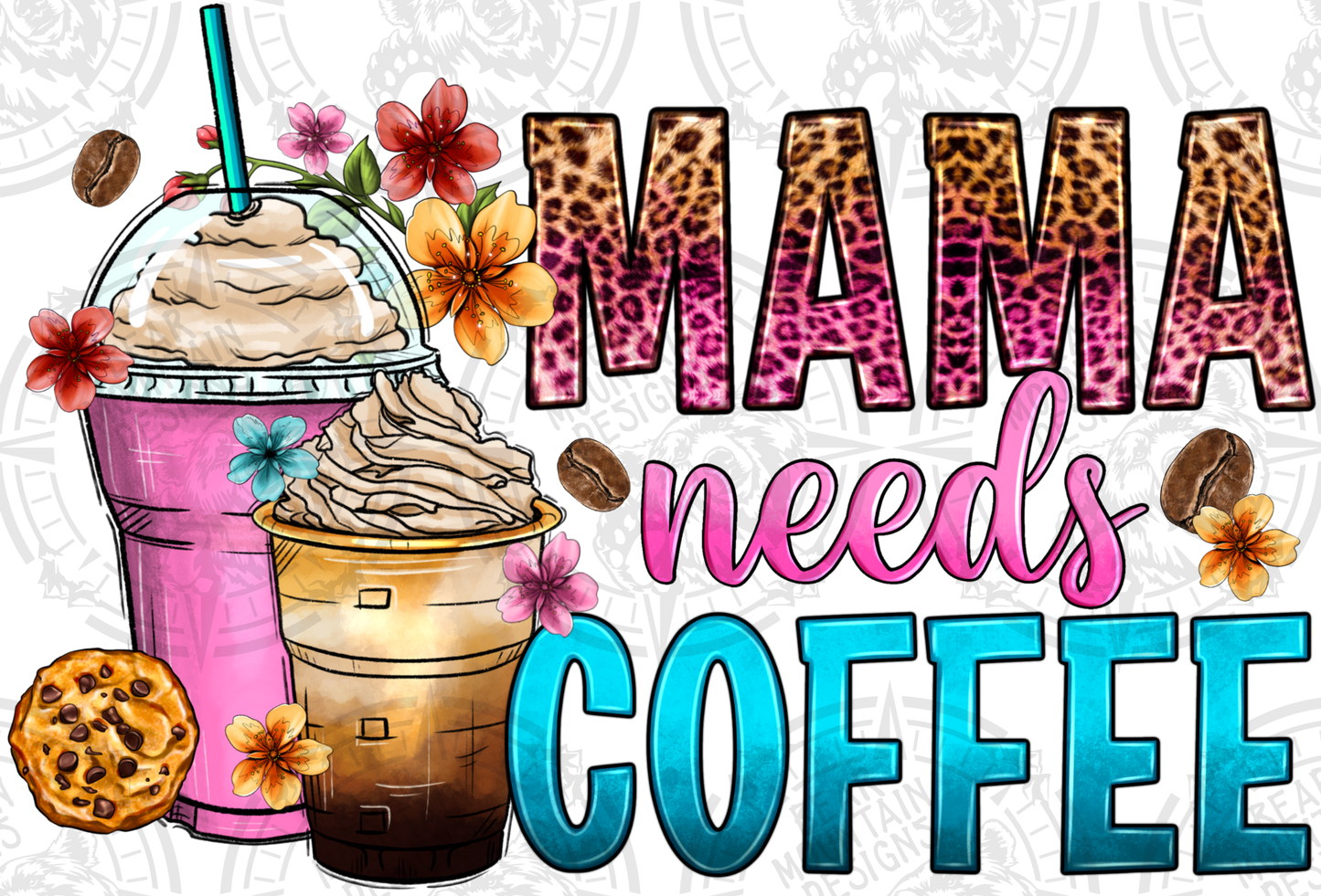 Mama Needs Coffee