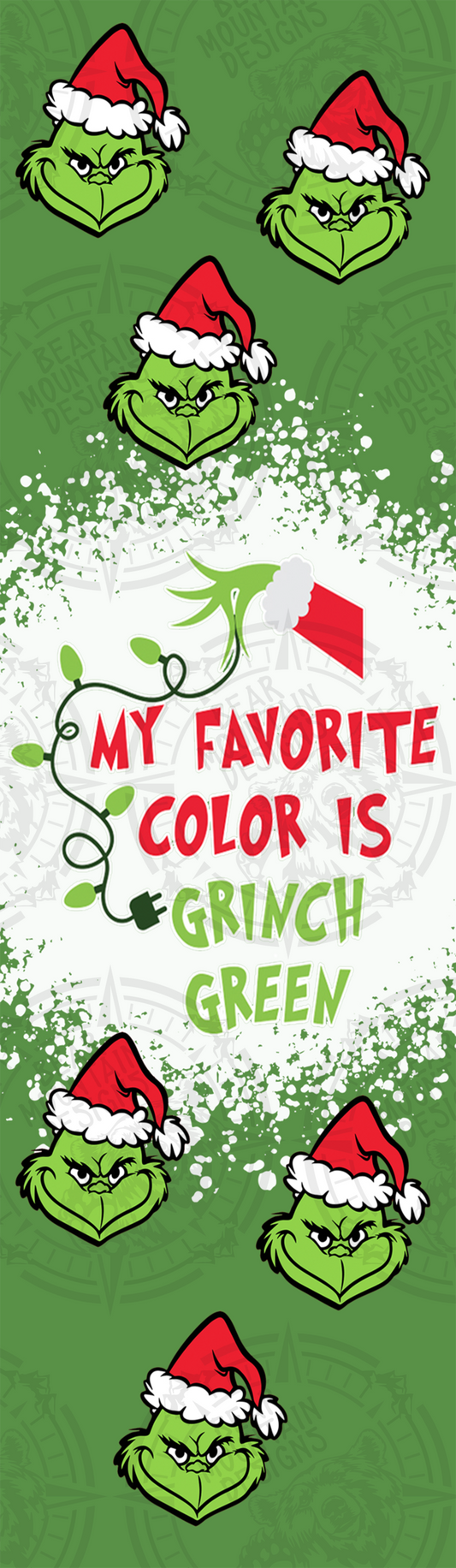 My Favorite Color Is Grinch Green - Pen Wrap