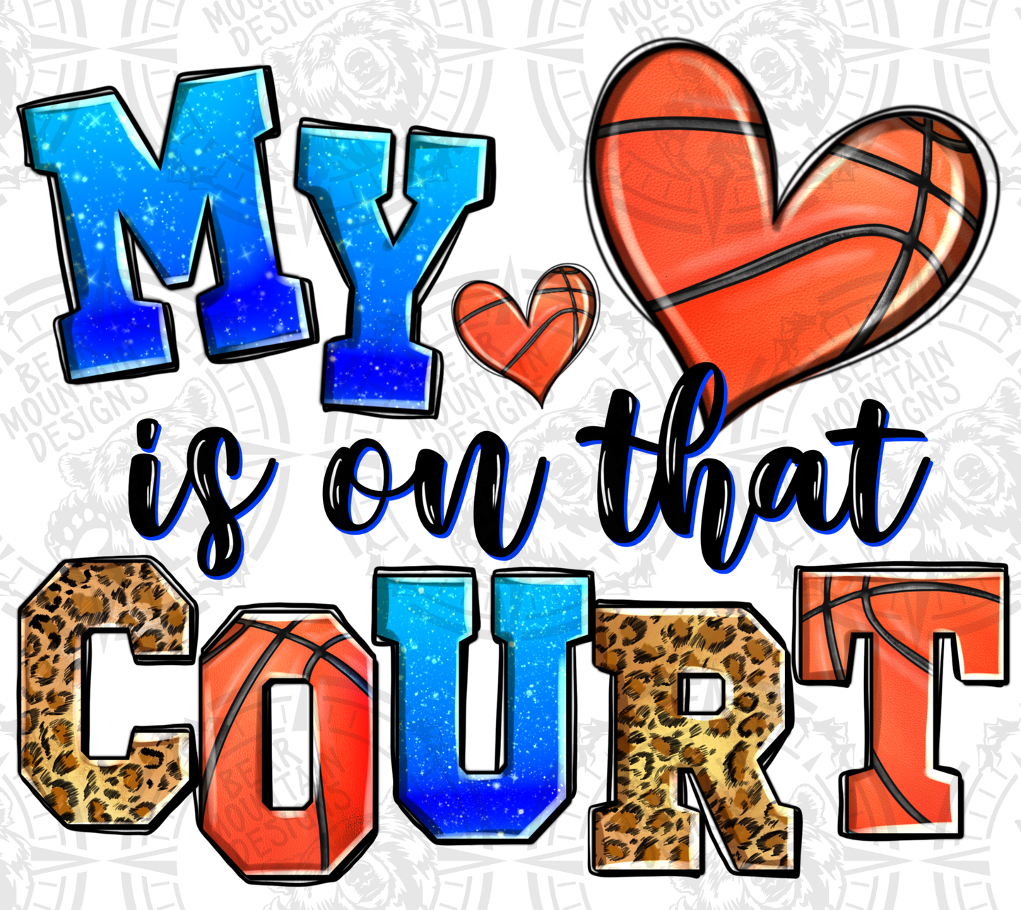 My Heart Is On The Court - Basketball