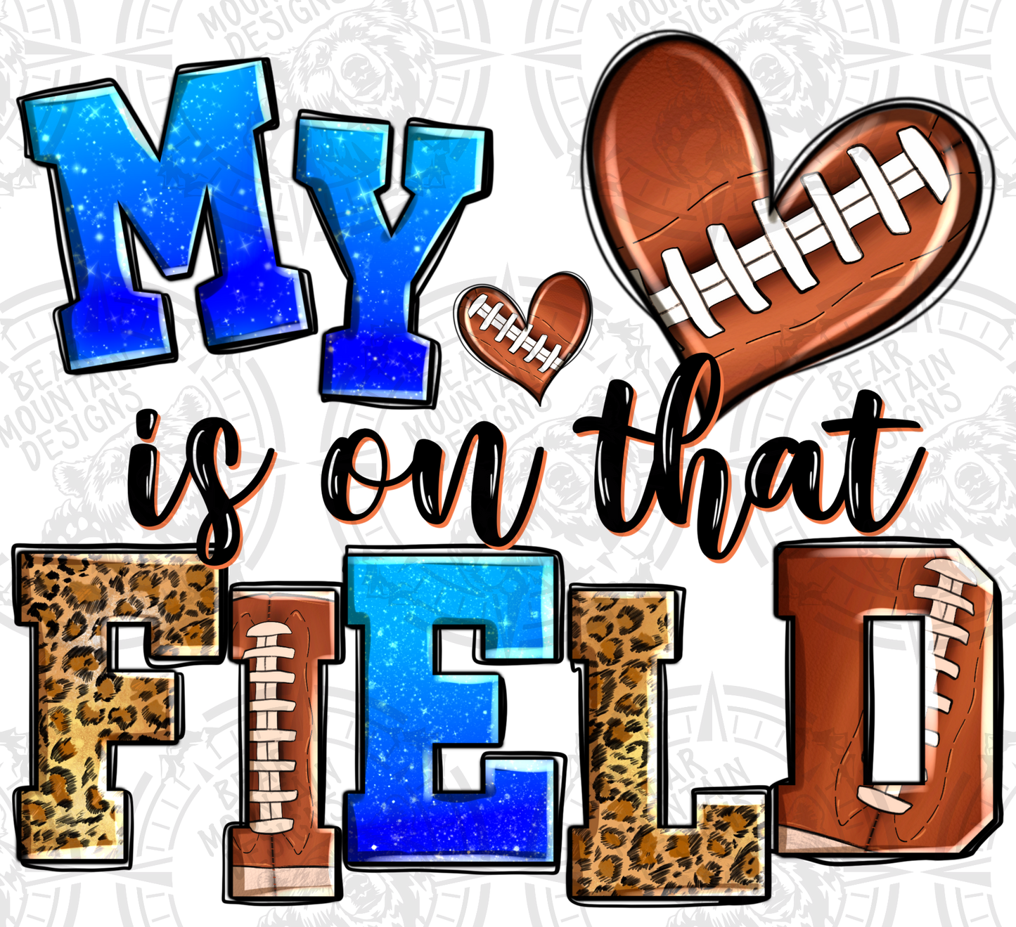 My Heart Is On The Field - Football