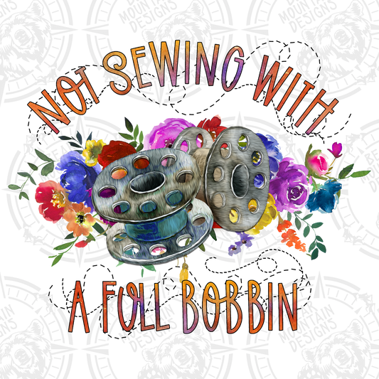 Not Sewing With A Full Bobbin