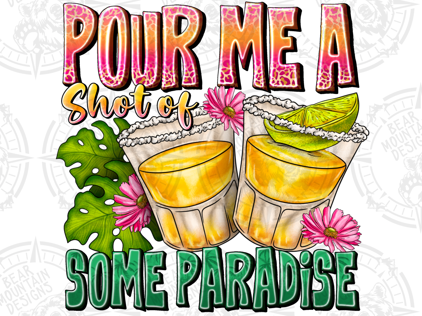 Pour Me A Shot Of Paradise