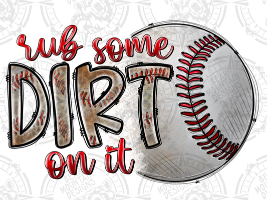 Rub Some Dirt On It - Baseball