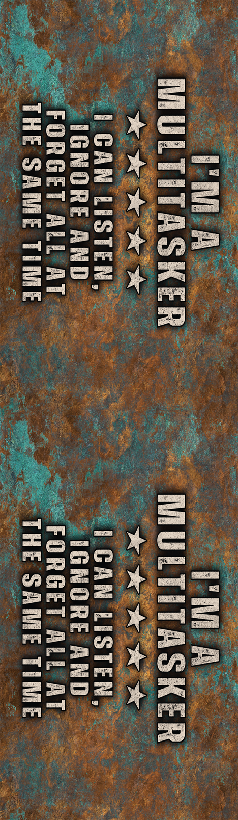 Rustic Im A Multitasker