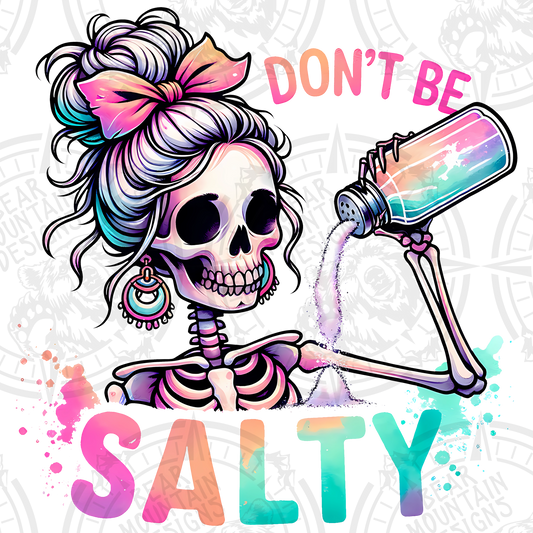 Dont Be Salty Skelly