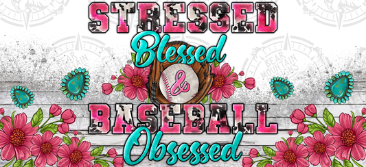 Stressed Blessed Baseball Obsessed - Cup Wrap