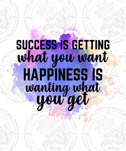 Success Is Getting What You Want