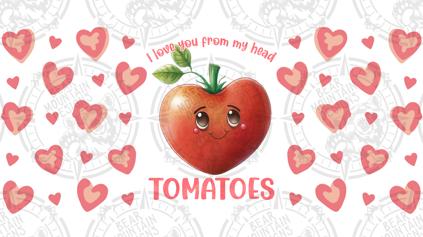 I Love You From My Head Tomatoes - Cup Wrap