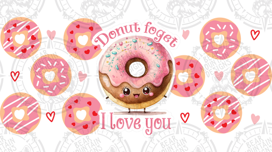 Donut Forget I Love You - Cup Wrap