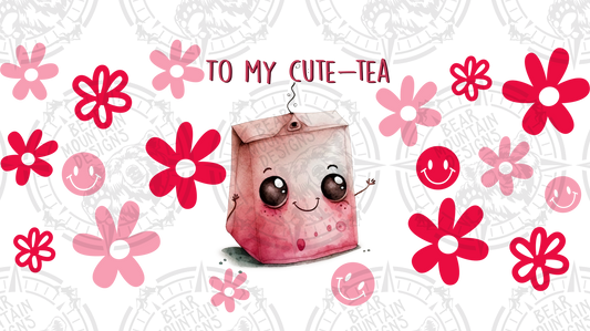 To My Cute Tea - Cup Wrap