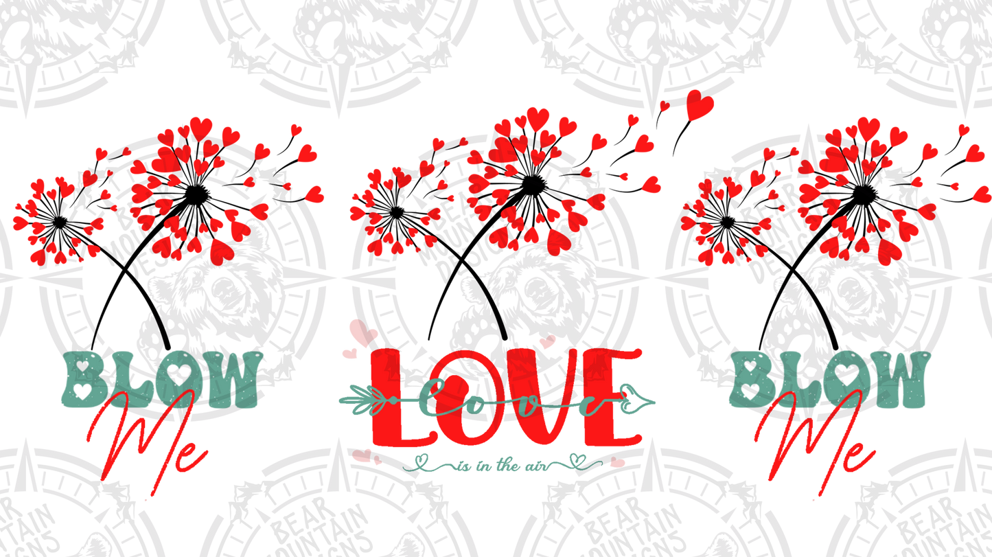 Love Is In The Air - Blow Me - Cup Wrap