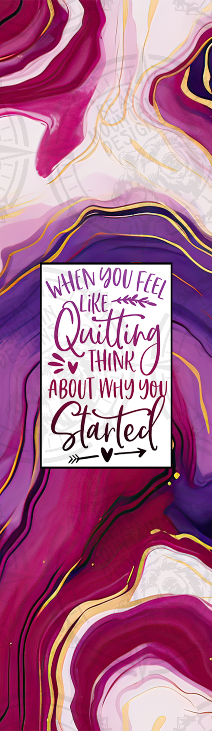 When You Feel Like Quitting - Pen Wrap