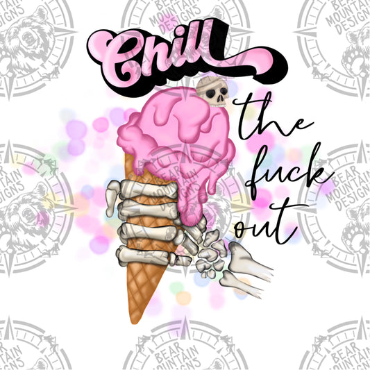 Chill The F*CK Out