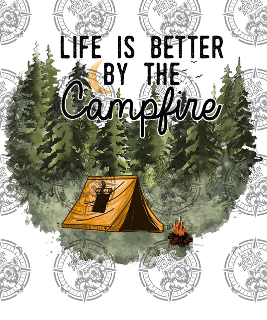 Life Is Better By The Campfire