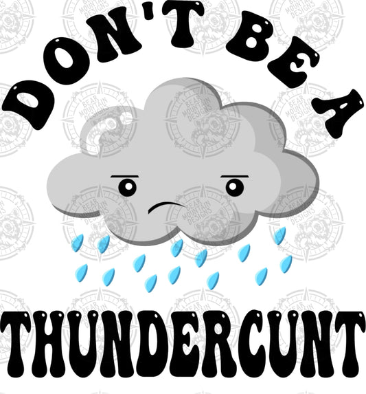 Don’t Be A Thunder-C